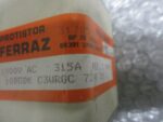 Protistor Ferraz 10B0DK C3URGC  315Amp 1000VAC 72E315S Ref Z79809 *Tested* - Image 7